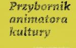  „Przybornik animatora kultury” Maja Dobiasz grafika