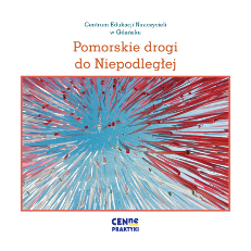 T. 7. Pomorskie drogi do Niepodległej grafika
